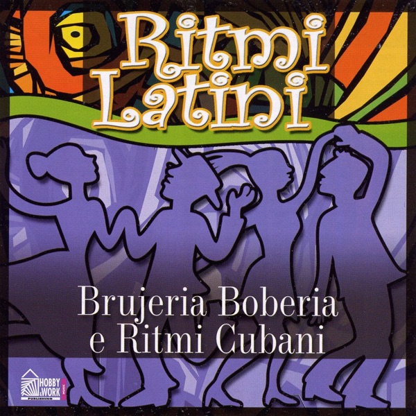 Ritmi Latini - Brujeria Boberia e Ritmi Cubani artwork