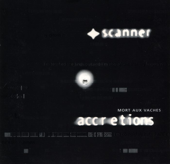 Обложка альбома «Accretions: Mort Aux Vaches (Remastered)» — Scanner