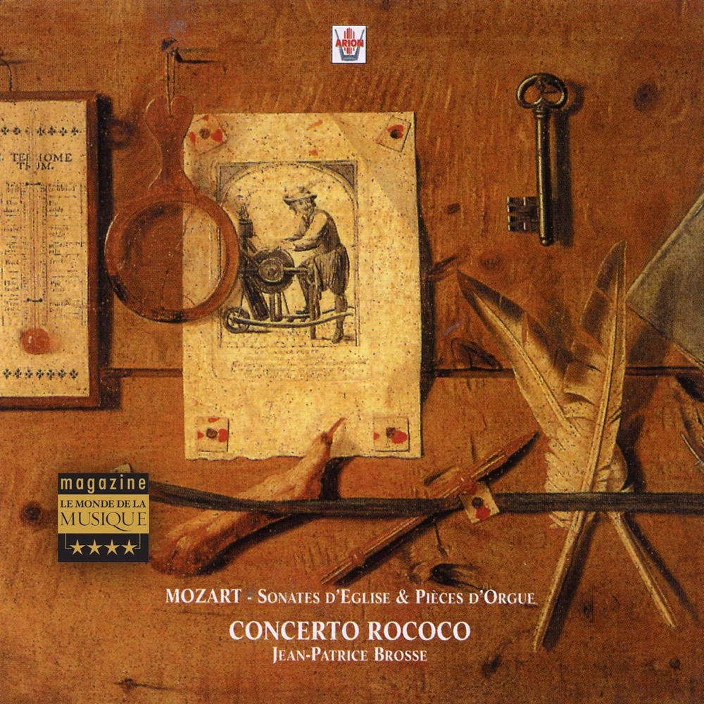 Обложка альбома «Mozart : Sonates d'église & pièces d'orgue» — Concerto Rococo, Jean-Patrice Brosse, Philippe Couvert, Françoise Couvert, Dominique Dujardin & Bernard Couvert