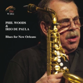 Cover art for Blues for New Orleans by Phil Woods & Irio de Paula