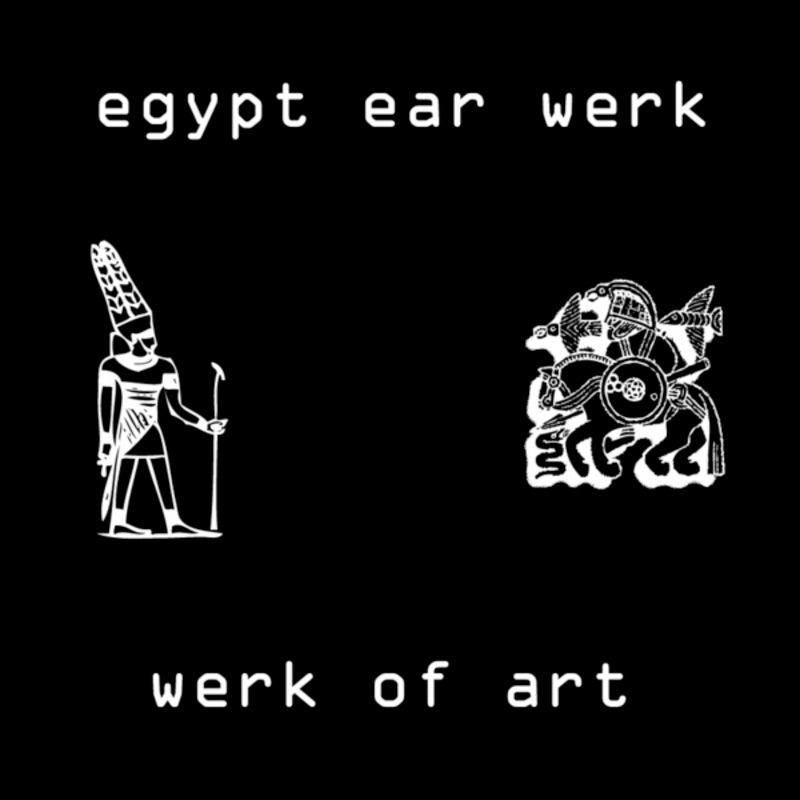Egypt Ear Werk (Egyptian Version)