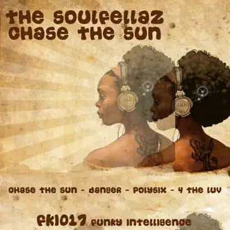 Chase the Sun - EP by The SoulFellaz album reviews, ratings, credits