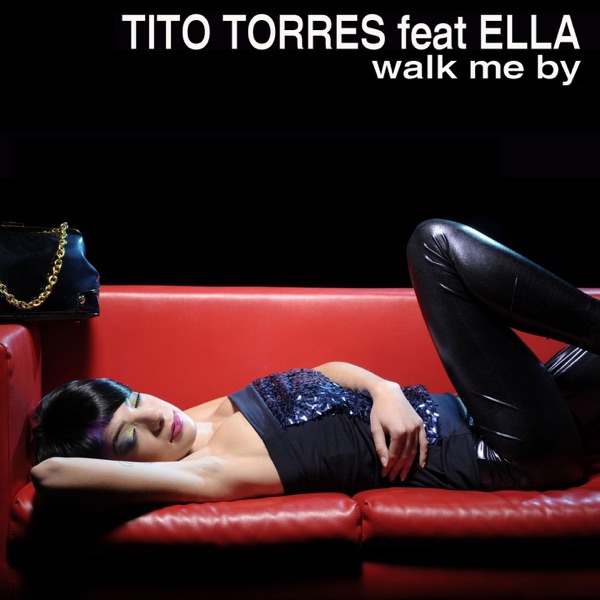Walk Me By (feat. Ella) [Remixes] - EP
