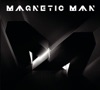 Magnetic Man