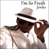 I'm So Fresh - Single