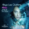 Allaya Lee Clubbing - Single