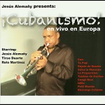 ¡Cubanismo! - Idilio (Live) (Feat. Laito 'Junior' Hernandez)