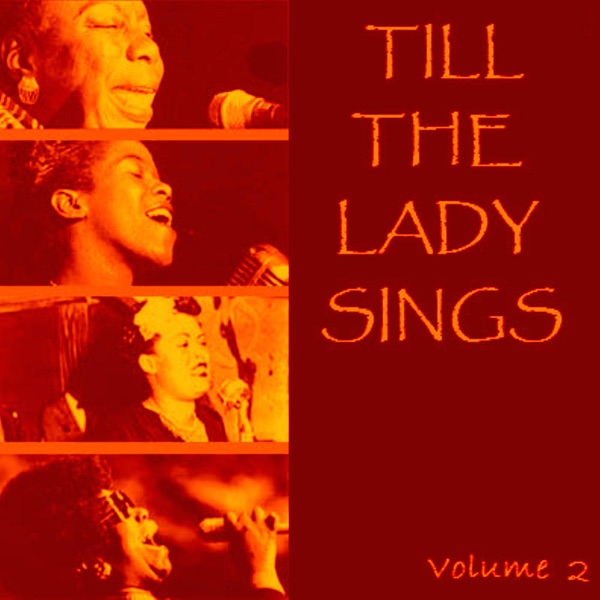 Till The Lady Sings Volume 2
