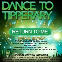 Return To Me (Album Special Edition) - Dance to Tipperary