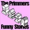 The Primmers - Funny Stories