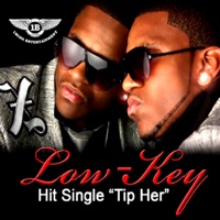 Tip Her - Low Key