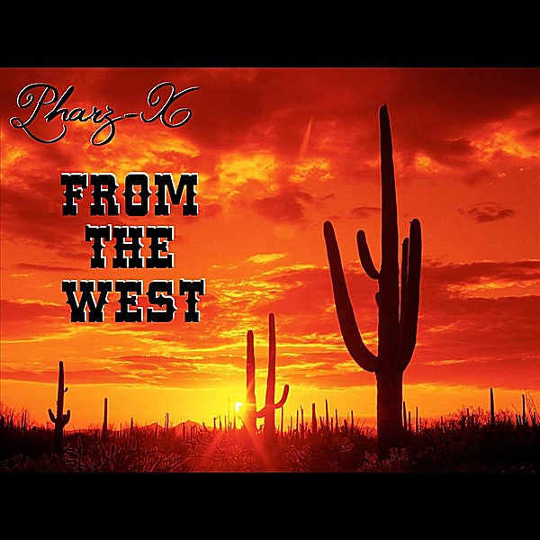 Обложка альбома «From the West - Single» — Pharz-X