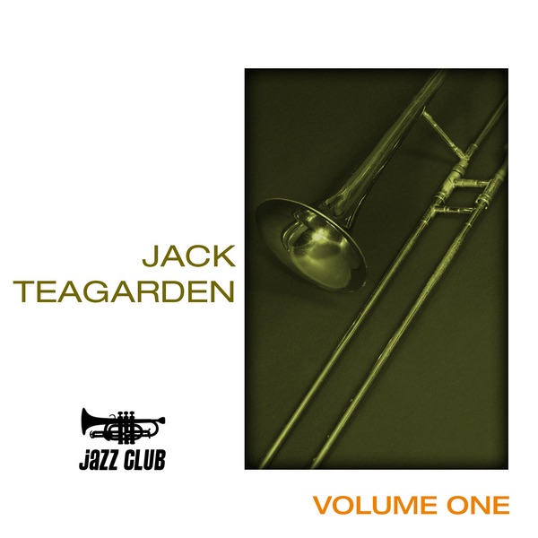 Обложка альбома «The Classic Years Jack Teagarden Vol. 1» — Jack Teagarden and His Orchestra