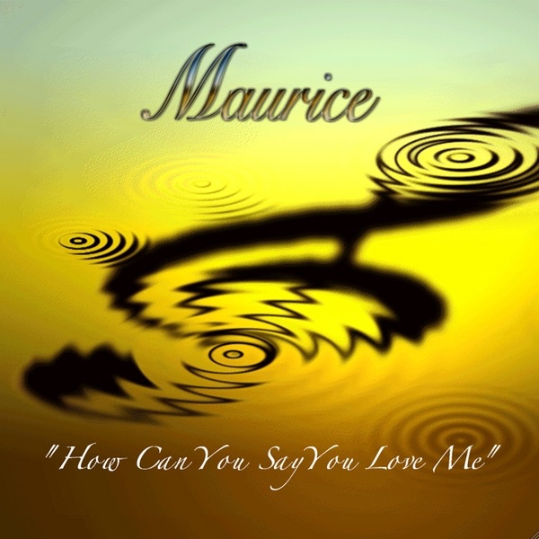 How Can You Say You Love Me