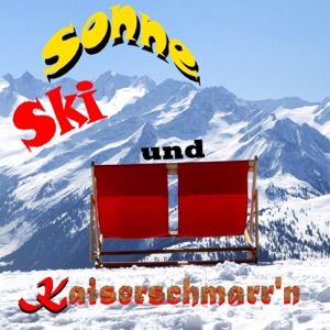 Sonne, Ski und Kaiserschmarr'n - Single