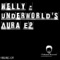 Underworld's Aura (DeepAssassin JoeKing mix) - Welly lyrics
