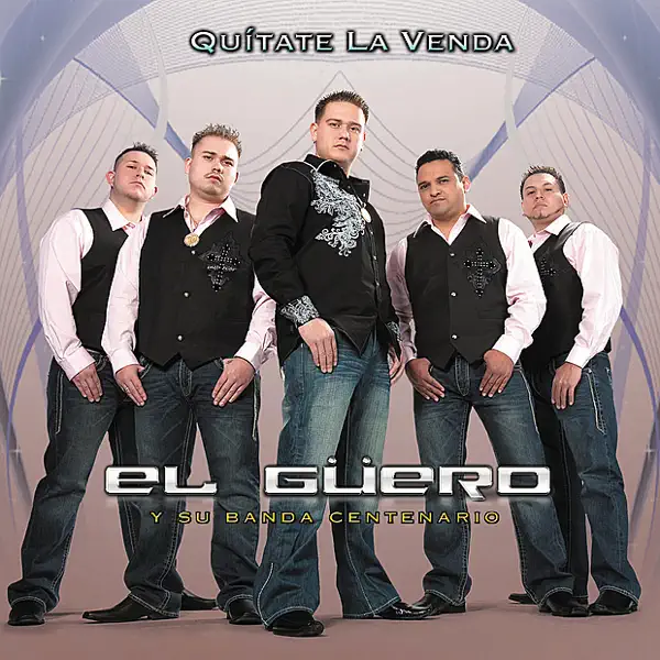 Quitate la Venda — El Güero y Su Banda Centenario