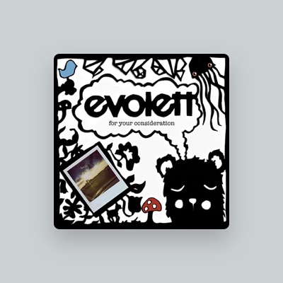 Listen to Evolett, watch music videos, read bio, see tour dates & more!