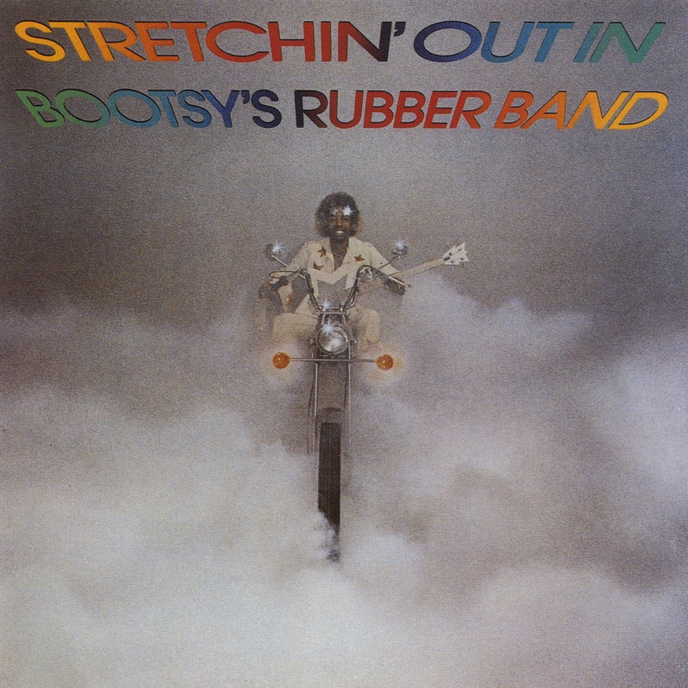 Обложка альбома «Stretchin' Out In Bootsy's Rubber Band» — Bootsy Collins