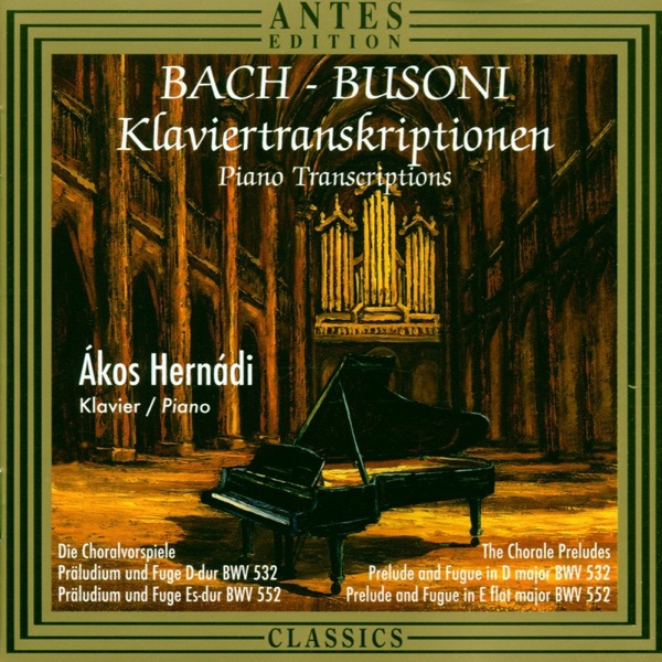 Klaviertranskriptionen Von Bach & Busoni (Piano Transcriptions)