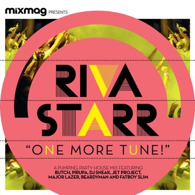 Mixmag Presents One More Tune! (Mixed By Riva Starr)