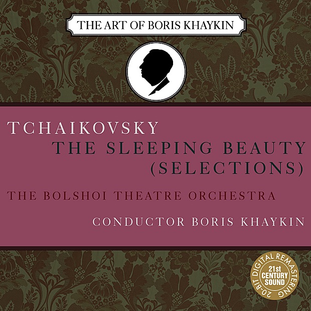 Обложка альбома «Tchaikovsky: Selections from the Sleeping Beauty» — Boris Khaykin & Bolshoi Theatre Orchestra