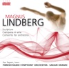 Lindberg: Sculpture, Campana In Aria, Concerto for Orchestra