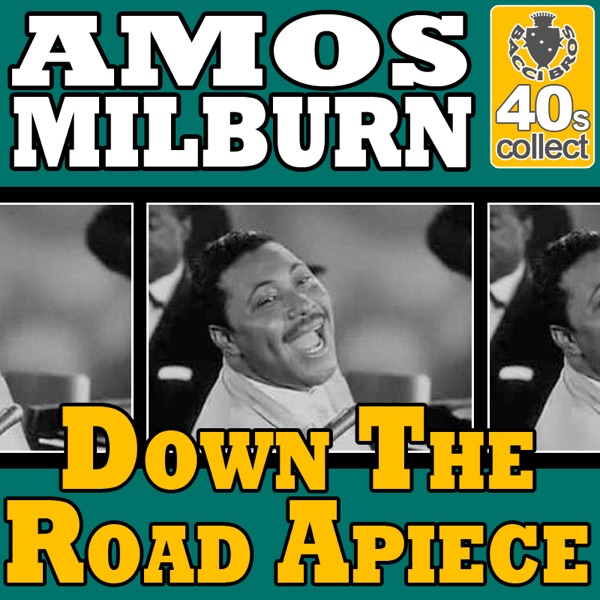 Down The Road Apiece (Digitally Remastered) - Single - Amos Milburn