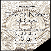 The 72 Names Of God - The Secret Power Of The Kabbalah