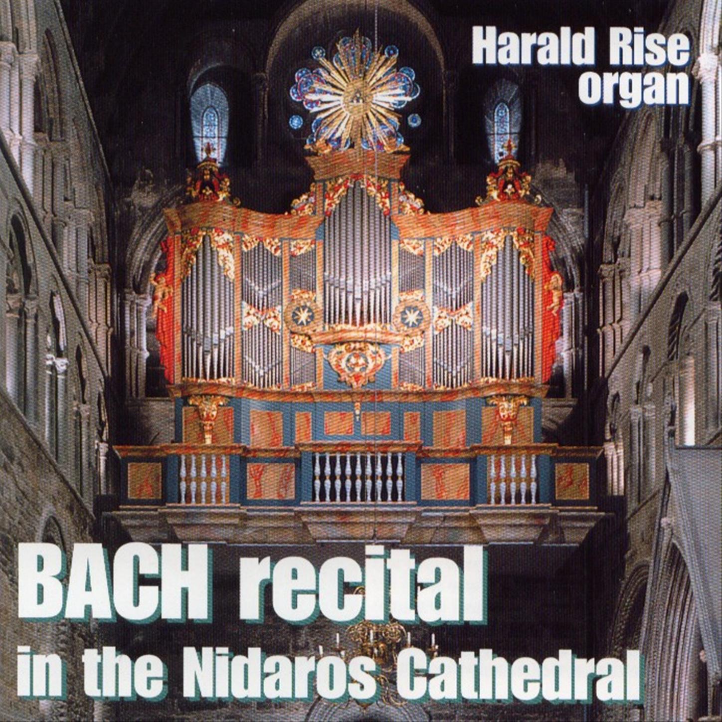 Bach: Recital In the Nidaros Cathedral