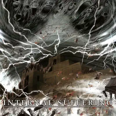 Chaotic Matrix - Internal Suffering Chaotic Matrix - Internal Suffering