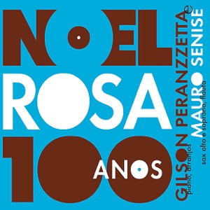 100 años de Noel Rosa