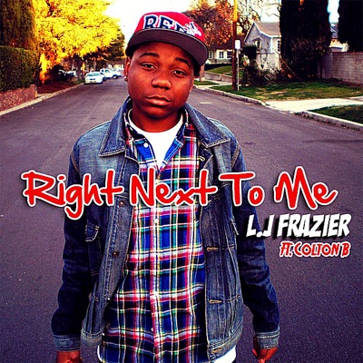 Right Next to Me (feat. Colton B) - Single