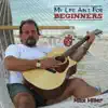My Life Aint For Beginners