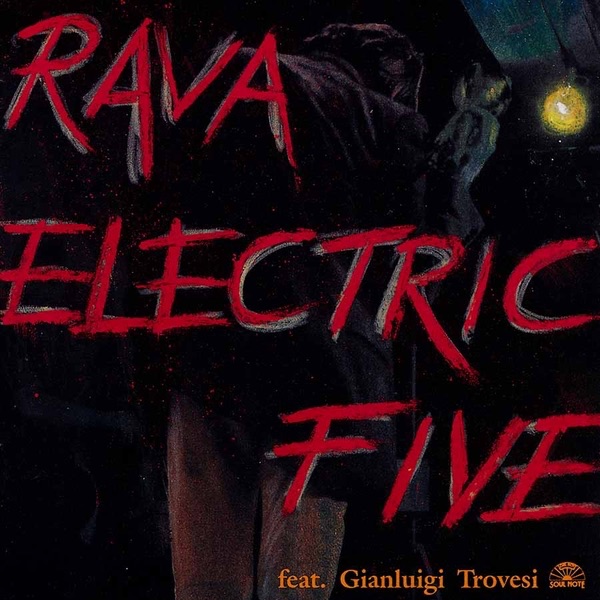 Обложка альбома «Electric Five (feat. Gianluigi Trovesi)» — Enrico Rava