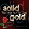 Solid Gold - Man stirbt nicht an Liebe