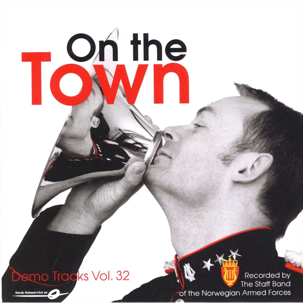 Обложка альбома «Vol. 32: On the Town - Demo Tracks» — The Staff Band Of The Norwegian Armed Forces