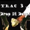 Drop It Down (Funk Trac) - Trac-3 lyrics