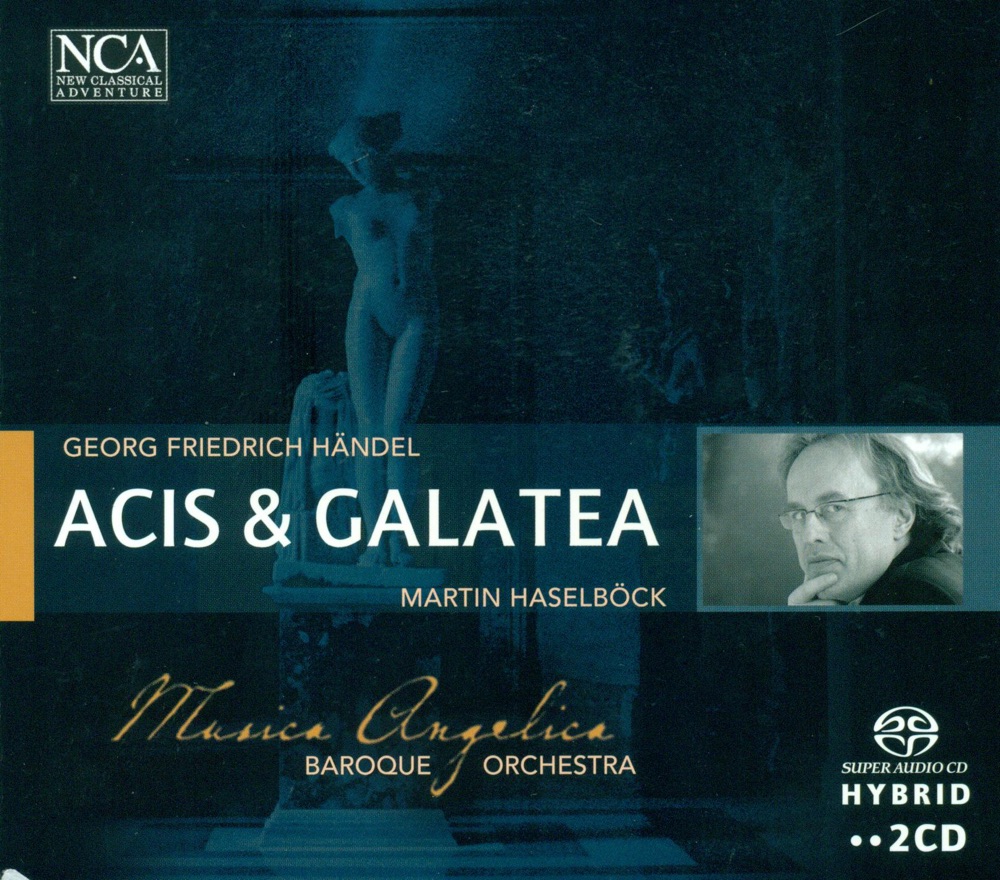 Обложка альбома «Handel: Acis and Galatea» — Linda Perillo, Martin Haselbock, Mark Bleeke, Florian Boesch, William Hite, Musica Angelica & Gerald Gray