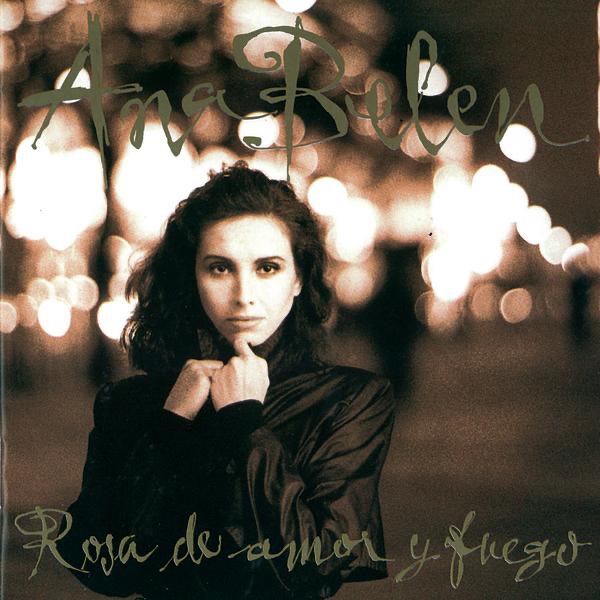 Обложка альбома «Rosa de Amor y Fuego» — Ana Belén