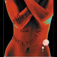 Vanilla - EP - GACKT