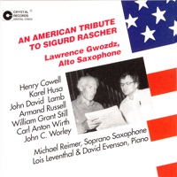 An American Tribute to Sigurd Rascher - Lawrence Gwozdz, Michael Reimer, Lois Leventhal & David Evenson