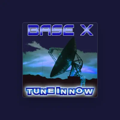Listen to Base X, watch music videos, read bio, see tour dates & more!