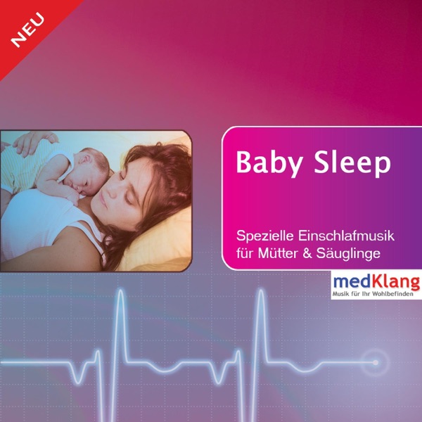 Baby Sleep - Einschlafmusik Für Mütter Und Säuglinge