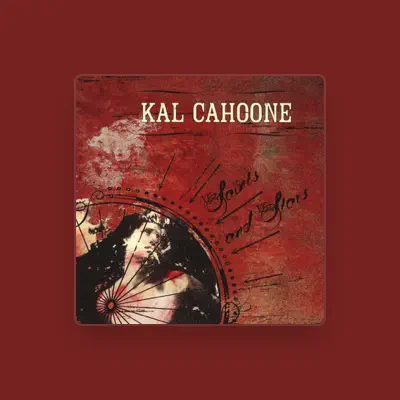 Listen to Kal Cahoone, watch music videos, read bio, see tour dates & more!
