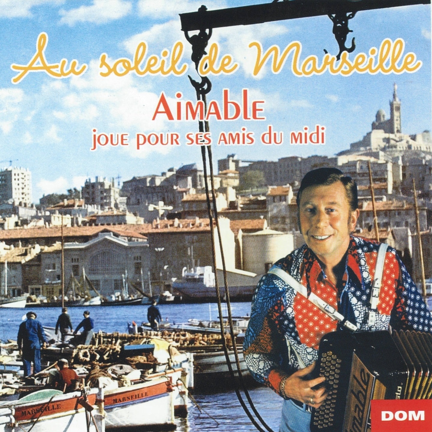 Au soleil de Marseille (Aimable joue pour ses amis du midi)