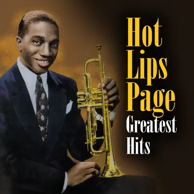 Greatest Hits - Hot Lips Page