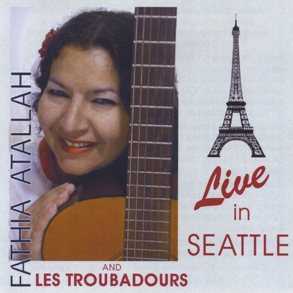 Fathia and Les Troubadours - French Gypsy Music In Seattle