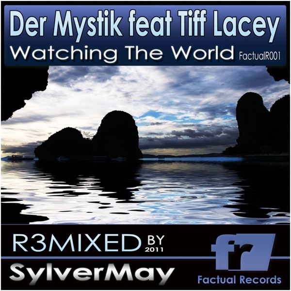 Watching the World (Remixed) [feat. Tiff Lacey] - Single