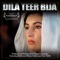 Dila Teer Bija - Stewart Copeland, Bakhtawar Bhutto Zardari & Azra Malik lyrics